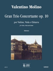 Molino, Valentino : Gran Trio Concertante Op. 10 for Violin, Viola and Guitar