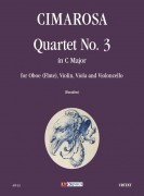 Cimarosa, Domenico : Quartetto N. 3 in Do maggiore per Oboe (Flauto), Violino, Viola e Violoncello