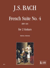 Bach, Johann Sebastian : French Suite No. 4 BWV 815 for 2 Guitars