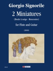 Signorile, Giorgio : 2 Miniatures for Flute and Guitar (2010) Signorile, Giorgio : 2 Miniatures for Flute and Guitar (2010)