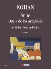Kohan, Jorge Omar : Suite ‘Queja de los Arrabales’ for Violin (Flute) and Guitar (2009)