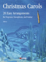 Christmas Carols. 20 Easy Arrangements for Soprano Saxophone and Guitar