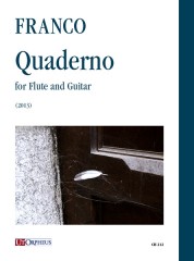 Franco, Alfredo : Quaderno for Flute and Guitar (2013) Franco, Alfredo : Quaderno for Flute and Guitar (2013)