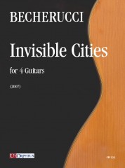 Becherucci, Eugenio : Invisible Cities for 4 Guitars (2007)