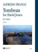 Franco, Alfredo : Tombeau for David Jones for Guitar (2016)