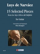 Narváez, Luys de : 15 Selected Pieces from “Los Seys Libros del Delphín” for Guitar