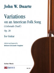 Duarte, John W. : Variations on an American Folk Song (Colorado Trail) Op. 28 for Guitar