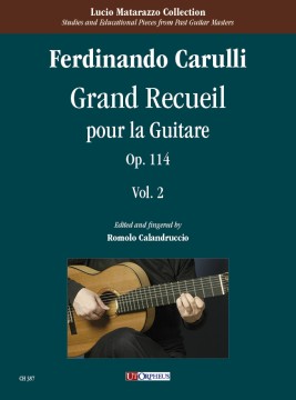 Carulli, Ferdinando : Grand Recueil pour la Guitare Op. 114 - Vol. 2: Third and Fourth Part Carulli, Ferdinando : Grand Recueil pour la Guitare Op. 114 - Vol. 2: Third and Fourth Part