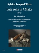 Weiss, Sylvius Leopold : Lute Suite in A Major SW 47 for Solo Guitar with an optional Violin accompaniment by J.S. Bach (BWV 1025)