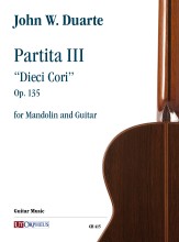 Duarte, John W. : Partita III “Dieci Cori” op. 135 per Mandolino e Chitarra