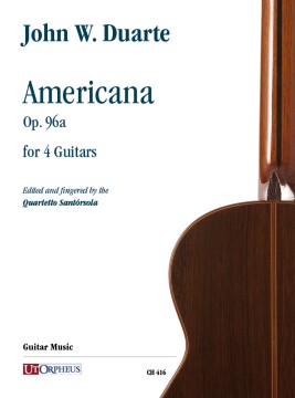 Duarte, John W. : Americana Op. 96a for 4 Guitars Duarte, John W. : Americana Op. 96a for 4 Guitars