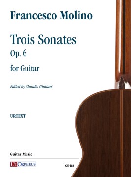 Molino, Francesco : Trois Sonates Op. 6 for Guitar