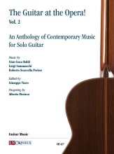 The Guitar at the Opera! - Vol. 2: Antologia di Musica Contemporanea per Chitarra sola The Guitar at the Opera! - Vol. 2: Antologia di Musica Contemporanea per Chitarra sola