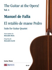 Falla, Manuel de : El retablo de maese Pedro. Suite for Guitar Quartet Falla, Manuel de : El retablo de maese Pedro. Suite for Guitar Quartet
