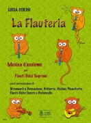 Corini, Lucia : La Flauteria. Ensemble music for Treble Recorders, Percussions, Guitar, Violin, Piano, Tenor Recorder and Violoncello