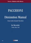 Pacchioni, Giorgio : Diminution Manual from works by Jacob Van Eyck for Recorder (Violin, Flute, Viol)