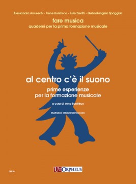 Bonfrisco, Irene : Al centro c’è il suono. Prime esperienze per la formazione musicale