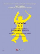 Bonfrisco, Irene - Spaggiari, Gabrielangela : In ascolto N. 1. Percorsi ed esperienze per ascoltare la musica Bonfrisco, Irene - Spaggiari, Gabrielangela : In ascolto N. 1. Percorsi ed esperienze per ascoltare la musica