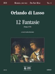 Lasso, Orlando di : 12 Fantasie (Paris 1578)