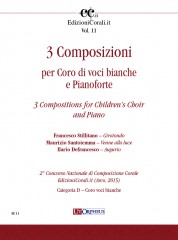 3 Compositions for Children’s Choir and Piano (2nd National Choral Composition Competition EdizioniCorali.it - Cat. D)