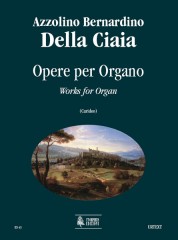 Della Ciaia, Azzolino Bernardino : Opere per Organo
