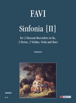 Favi, Andrea : Sinfonia [II] per 2 Flauti Dolci Soprani in Si bemolle, 2 Corni, 2 Violini, Viola e Basso