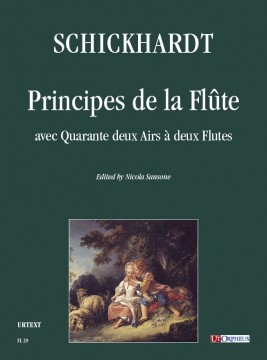 Schickhardt, Johann Christian : Principes de la Flûte avec Quarante deux Airs à deux Flutes Schickhardt, Johann Christian : Principes de la Flûte avec Quarante deux Airs à deux Flutes