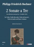 Buchner, Philipp Friedrich : 2 Sonate a Tre from “Plectrum musicum” Op. 4 (Frankfurt 1662) for Violin, Treble Recorder (Viola da Braccio), Viola da Gamba and Basso Continuo Buchner, Philipp Friedrich : 2 Sonate a Tre from “Plectrum musicum” Op. 4 (Frankfurt 1662) for Violin, Treble Recorder (Viola da Braccio), Viola da Gamba and Basso Continuo