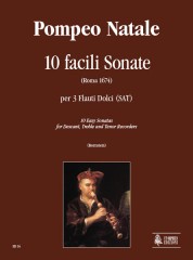 Natale, Pompeo : 10 Easy Sonatas (Roma 1674) for Descant, Treble and Tenor Recorders
