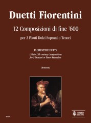 Florentine Duets. 12 late 17th century Compositions for 2 Descant or Tenor Recorders