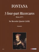 Fontana, Fabrizio : 3 four-part Ricercares (Roma 1677) for Recorder Quartet (SATB)