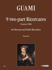 Guami, Francesco : 9 two-part Ricercares (Venezia 1588) for Descant and Treble Recorders Guami, Francesco : 9 two-part Ricercares (Venezia 1588) for Descant and Treble Recorders