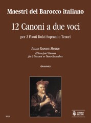 Maestri del Barocco Italiano : 12 Canoni a due voci per 2 Flauti Dolci Soprani o Tenori
