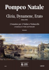 Natale, Pompeo : Clizia, Dynamene, Erato. 3 Sonatinas (Roma 1681) for 2 Violins and Violoncello