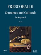 Frescobaldi, Girolamo : Courantes and Gaillards for Keyboard Frescobaldi, Girolamo : Courantes and Gaillards for Keyboard