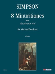 Simpson, Christopher : 8 Minuritiones da “The Division Viol” per Viola da Gamba e Basso Continuo