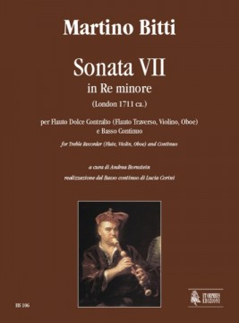 Bitti, Martino : Sonata VII in D Minor (London c.1711) for Treble Recorder (Flute, Violin, Oboe) and Continuo