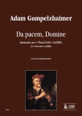 Gumpelzhaimer, Adam : Da pacem, Domine for Recorder Quartet (AAAB) Gumpelzhaimer, Adam : Da pacem, Domine for Recorder Quartet (AAAB)