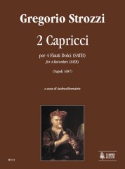 Strozzi, Gregorio : 2 Capriccios (Napoli 1687) for 4 Recorders (SATB) Strozzi, Gregorio : 2 Capriccios (Napoli 1687) for 4 Recorders (SATB)