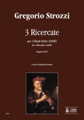 Strozzi, Gregorio : 3 Ricercatas (Napoli 1687) for 4 Recorders (SATB)