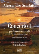 Scarlatti, Alessandro - Dantone, Ottavio : Concerto I (London, British Library, ms. Add. 32431) per Clavicembalo e Archi [Partitura]