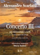 Scarlatti, Alessandro - Dantone, Ottavio : Concerto III (London, British Library, ms. Add. 32431) per Clavicembalo e Archi [Partitura]