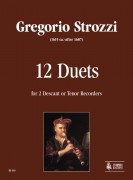 Strozzi, Gregorio : 12 Duets for 2 Descant or Tenor Recorders