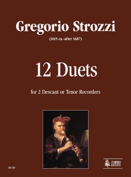 Strozzi, Gregorio : 12 Duets for 2 Descant or Tenor Recorders