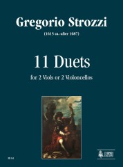 Strozzi, Gregorio : 11 Duets for 2 Viols or 2 Violoncellos