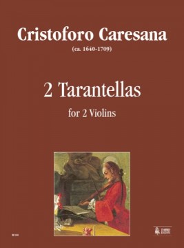 Caresana, Cristoforo : 2 Tarantellas for 2 Violins Caresana, Cristoforo : 2 Tarantellas for 2 Violins