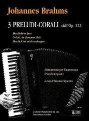 Brahms, Johannes : 3 Chorale Preludes from Op. 122 (Herzliebster Jesu - O Gott, du frommer Gott - Herzlich tut mich verlangen) for Accordion