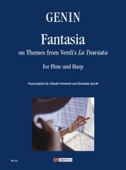 Genin, Paul Agricole : Fantasia on Themes from Verdi’s “La Traviata” for Flute and Harp Genin, Paul Agricole : Fantasia on Themes from Verdi’s “La Traviata” for Flute and Harp
