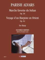 Parish Alvars, Elias : Marche favorite du Sultan Op. 30 / Voyage d’un Harpiste en Orient Op. 62 for Harp