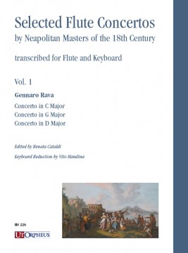 Selected Flute Concertos by Neapolitan Masters of the 18th Century transcribed for Flute and Keyboard - Vol. 1 Selected Flute Concertos by Neapolitan Masters of the 18th Century transcribed for Flute and Keyboard - Vol. 1